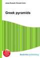 Greek pyramids, Jesse Russell,Ronald Cohn 