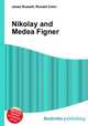 Nikolay and Medea Figner, Jesse Russell,Ronald Cohn 
