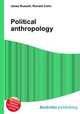 Political anthropology, Jesse Russell,Ronald Cohn 