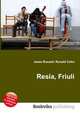 Resia, Friuli, Jesse Russell,Ronald Cohn 