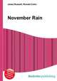 November Rain, Jesse Russell,Ronald Cohn 