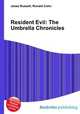 Resident Evil: The Umbrella Chronicles, Jesse Russell,Ronald Cohn 