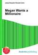 Megan Wants a Millionaire, Jesse Russell,Ronald Cohn 