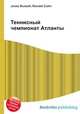 Теннисный чемпионат Атланты, Джесси Рассел 