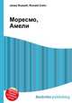 Моресмо, Амели, Джесси Рассел 