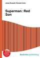 Superman: Red Son, Jesse Russell,Ronald Cohn 