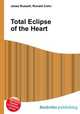 Total Eclipse of the Heart, Jesse Russell,Ronald Cohn 