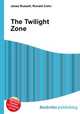 The Twilight Zone, Jesse Russell,Ronald Cohn 