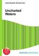Uncharted Waters, Jesse Russell,Ronald Cohn 