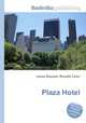 Plaza Hotel, Jesse Russell,Ronald Cohn 