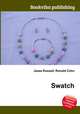 Swatch, Jesse Russell,Ronald Cohn 