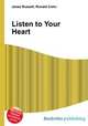 Listen to Your Heart, Jesse Russell,Ronald Cohn 
