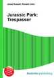 Jurassic Park: Trespasser, Jesse Russell,Ronald Cohn 