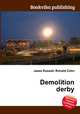 Demolition derby, Jesse Russell,Ronald Cohn 