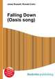 Falling Down (Oasis song), Jesse Russell,Ronald Cohn 
