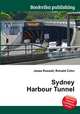 Sydney Harbour Tunnel, Jesse Russell,Ronald Cohn 