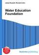 Water Education Foundation, Jesse Russell,Ronald Cohn 