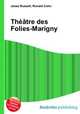 Theatre des Folies-Marigny, Jesse Russell,Ronald Cohn 