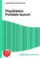 PlayStation Portable launch, Jesse Russell,Ronald Cohn 