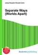 Separate Ways (Worlds Apart), Jesse Russell,Ronald Cohn 