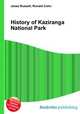 History of Kaziranga National Park, Jesse Russell,Ronald Cohn 