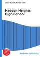 Haddon Heights High School, Jesse Russell,Ronald Cohn 