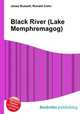 Black River (Lake Memphremagog), Jesse Russell,Ronald Cohn 