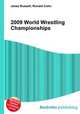 2009 World Wrestling Championships, Jesse Russell,Ronald Cohn 