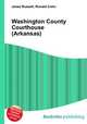 Washington County Courthouse (Arkansas), Jesse Russell,Ronald Cohn 