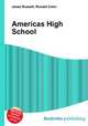 Americas High School, Jesse Russell,Ronald Cohn 
