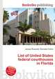 List of United States federal courthouses in Florida, Jesse Russell,Ronald Cohn 