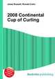 2008 Continental Cup of Curling, Jesse Russell,Ronald Cohn 