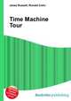 Time Machine Tour, Jesse Russell,Ronald Cohn 