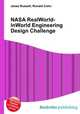 NASA RealWorld-InWorld Engineering Design Challenge, Jesse Russell,Ronald Cohn 