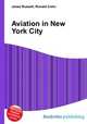 Aviation in New York City, Jesse Russell,Ronald Cohn 