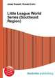 Little League World Series (Southeast Region), Jesse Russell,Ronald Cohn 