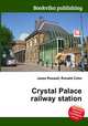 Crystal Palace railway station, Jesse Russell,Ronald Cohn 