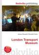 London Transport Museum, Jesse Russell,Ronald Cohn 