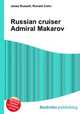 Russian cruiser Admiral Makarov, Jesse Russell,Ronald Cohn 