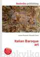 Italian Baroque art, Jesse Russell,Ronald Cohn 