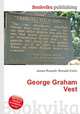 George Graham Vest, Jesse Russell,Ronald Cohn 