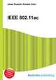 IEEE 802.11ac, Jesse Russell,Ronald Cohn 