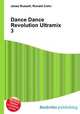 Dance Dance Revolution Ultramix 3, Jesse Russell,Ronald Cohn 