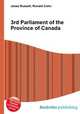 3rd Parliament of the Province of Canada, Jesse Russell,Ronald Cohn 