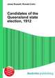 Candidates of the Queensland state election, 1912, Jesse Russell,Ronald Cohn 