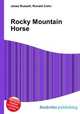 Rocky Mountain Horse, Jesse Russell,Ronald Cohn 