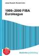 1999–2000 FIBA Euroleague, Jesse Russell,Ronald Cohn 