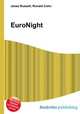 EuroNight, Jesse Russell,Ronald Cohn 