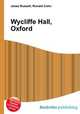 Wycliffe Hall, Oxford, Jesse Russell,Ronald Cohn 