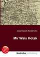 Mir Wais Hotak, Jesse Russell,Ronald Cohn 